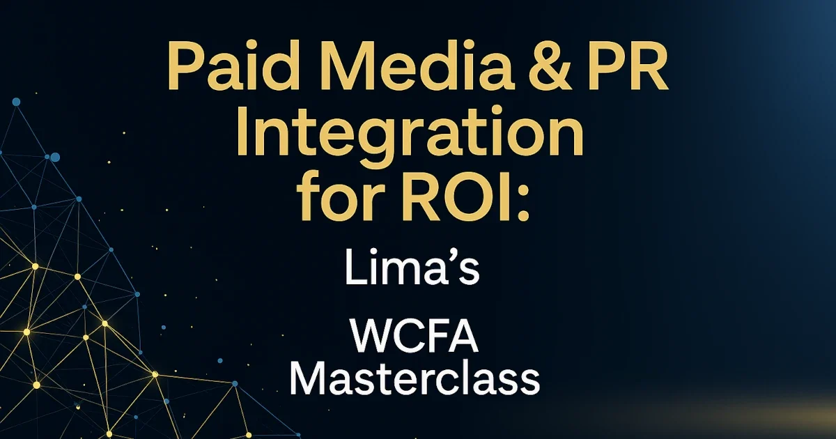 WCFA masterclass presentation slide showing paid media and PR integration framework by marketing expert Lima Alhawamdeh