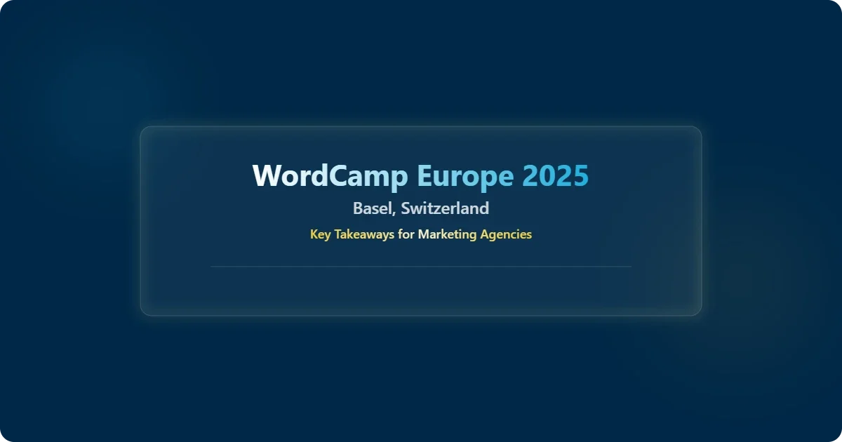 WordCamp Europe 2025, Basel, marketing key takeaways.