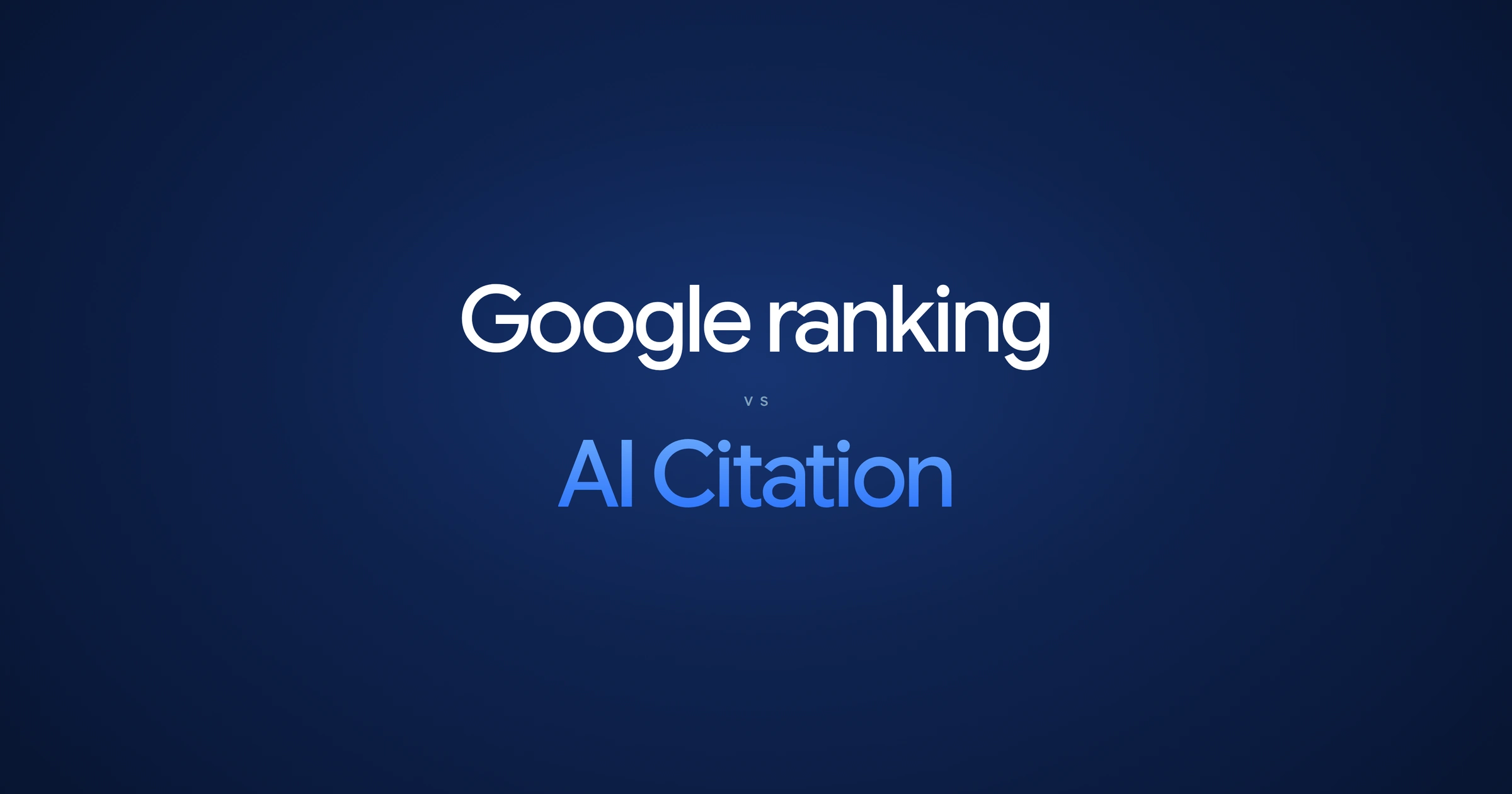 Google ranking vs AI Citation on a navy background