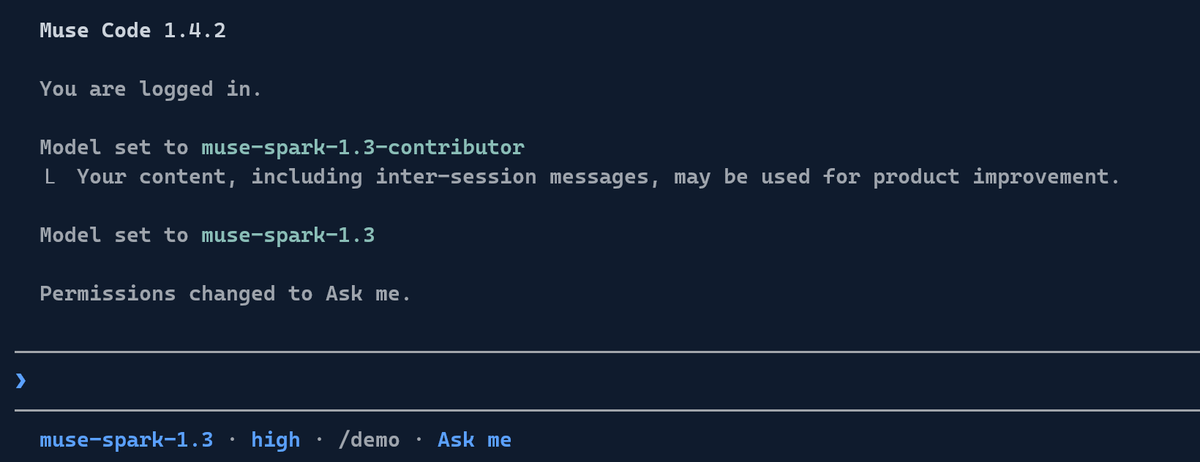 Muse Code 1.4.2 after switching from muse-spark-1.3-contributor to muse-spark-1.3 and changing permissions to Ask me, with the status line muse-spark-1.3, high, /demo, Ask me