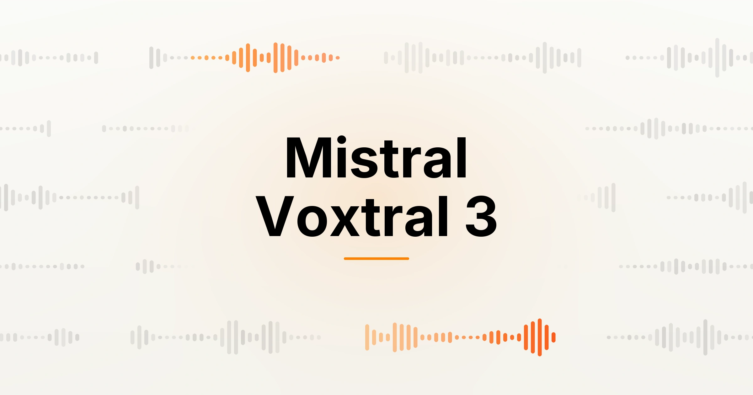 Cover reading Mistral Voxtral 3 in black on cream, framed by faint waveform bars with two runs lit in orange.